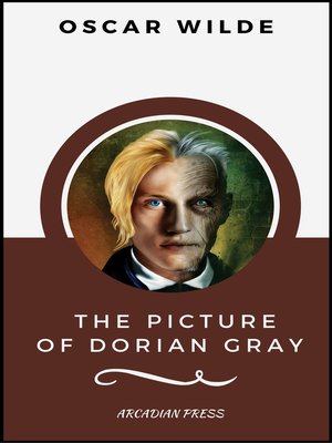 cover image of The Picture of Dorian Gray (ArcadianPress Edition)